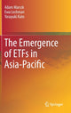 Book cover of: Emergence of ETFs in Asia-Pacific. By: Adam Marszk