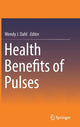 Book cover of: Health Benefits of Pulses. By: Wendy J. Dahl