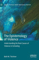 Book cover of: Epistemology of Violence. By: Beth M. Titchiner