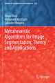 Book cover of: Metaheuristic Algorithms for Image Segmentation: Theory and Applications. By: Diego Oliva