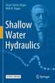 Book cover of: Shallow Water Hydraulics. By: Oscar Castro-Orgaz