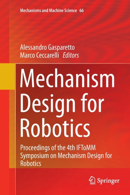 Book cover of: Mechanism Design for Robotics. By: Alessandro Gasparetto