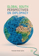 Book cover of: Global South Perspectives on Diplomacy. By: Yolanda Kemp Spies