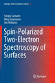 Book cover of: Spin-Polarized Two-Electron Spectroscopy of Surfaces. By: Sergey Samarin