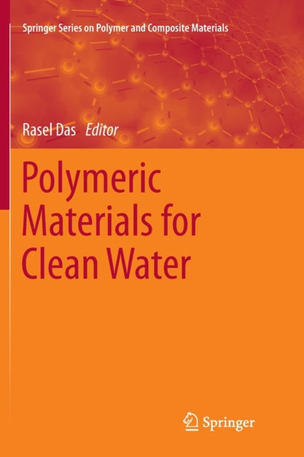 Book cover of: Polymeric Materials for Clean Water. By: Rasel Das