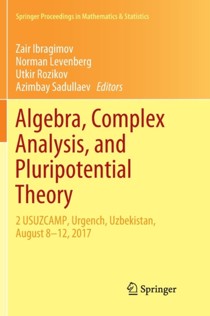 Book cover of: Algebra, Complex Analysis, and Pluripotential Theory. By: Zair Ibragimov