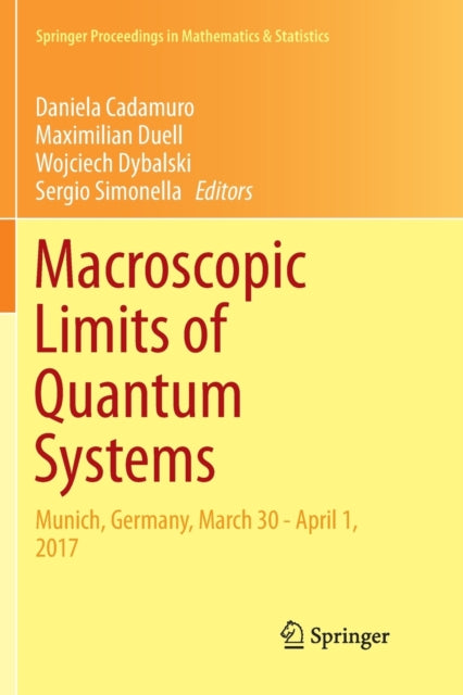 Book cover of: Macroscopic Limits of Quantum Systems. By: Daniela Cadamuro