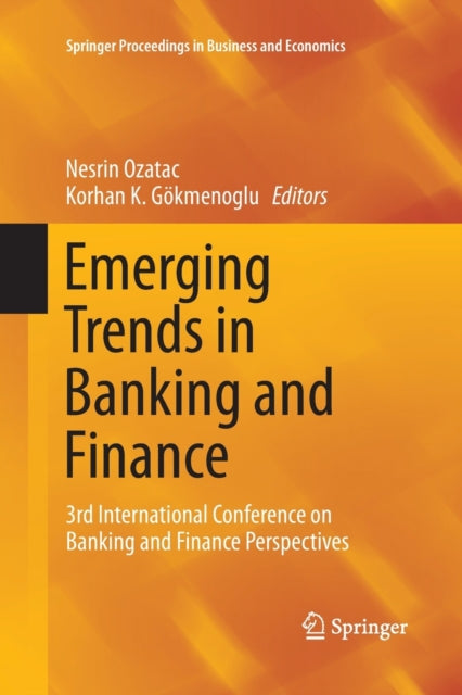 Book cover of: Emerging Trends in Banking and Finance. By: Nesrin Ozatac