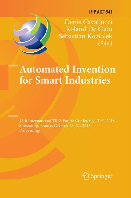 Book cover of: Automated Invention for Smart Industries. By: Denis Cavallucci