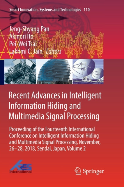 Book cover of: Recent Advances in Intelligent Information Hiding and Multimedia Signal Processing. By: Jeng-Shyang Pan