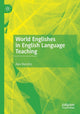 Book cover of: World Englishes in English Language Teaching. By: Alex Baratta