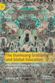 Book cover of: Dunhuang Grottoes and Global Education. By: Xu Di