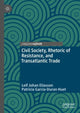 Book cover of: Civil Society, Rhetoric of Resistance, and Transatlantic Trade. By: Leif Johan Eliasson