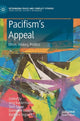 Book cover of: Pacifism’s Appeal. By: Jorg Kustermans