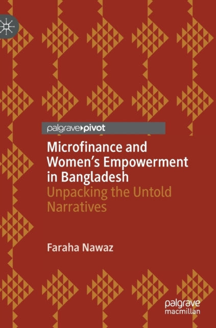Book cover of: Microfinance and Women’s Empowerment in Bangladesh. By: Faraha Nawaz