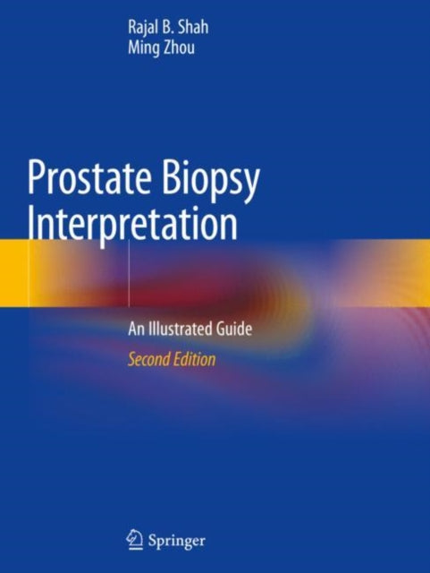 Book cover of: Prostate Biopsy Interpretation. By: Rajal B. Shah