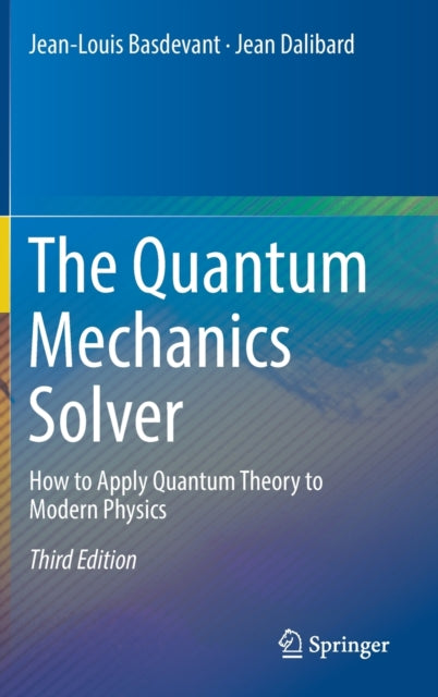 Book cover of: Quantum Mechanics Solver. By: Jean-Louis Basdevant