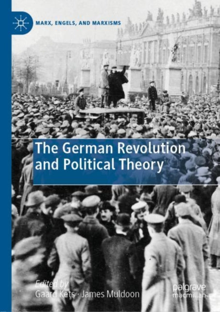 Book cover of: German Revolution and Political Theory. By: Gaard Kets