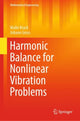 Book cover of: Harmonic Balance for Nonlinear Vibration Problems. By: Malte Krack