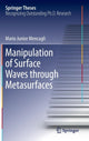 Book cover of: Manipulation of Surface Waves through Metasurfaces. By: Mario Junior Mencagli
