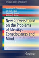 Book cover of: New Conversations on the Problems of Identity, Consciousness and Mind. By: Jonathan O. Chimakonam
