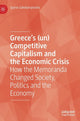 Book cover of: Greece’s (un) Competitive Capitalism and the Economic Crisis. By: Spyros Sakellaropoulos