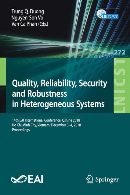 Book cover of: Quality, Reliability, Security and Robustness in Heterogeneous Systems. By: Trung Q. Duong