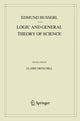 Book cover of: Logic and General Theory of Science. By: Edmund Husserl