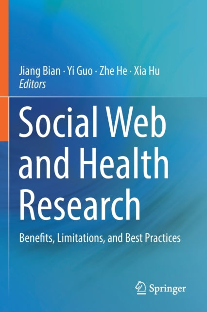 Book cover of: Social Web and Health Research. By: Jiang Bian