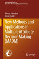Book cover of: New Methods and Applications in Multiple Attribute Decision Making (MADM). By: Alireza Alinezhad