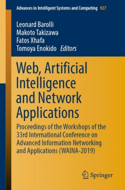 Book cover of: Web, Artificial Intelligence and Network Applications. By: Leonard Barolli