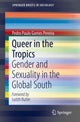 Book cover of: Queer in the Tropics. By: Pedro Paulo Gomes Pereira