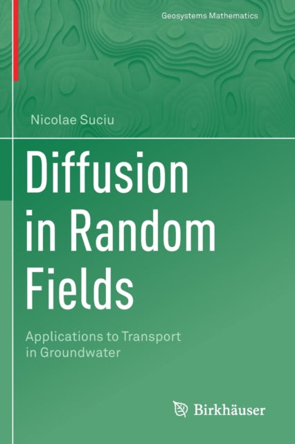 Book cover of: Diffusion in Random Fields. By: Nicolae Suciu
