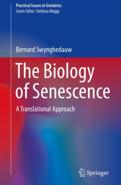 Book cover of: Biology of Senescence. By: Bernard Swynghedauw