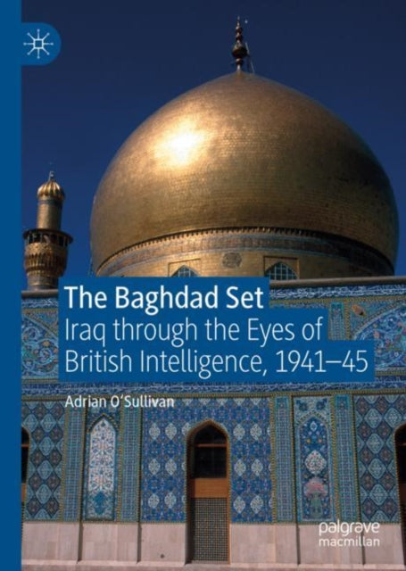 Book cover of: Baghdad Set. By: Adrian O'Sullivan