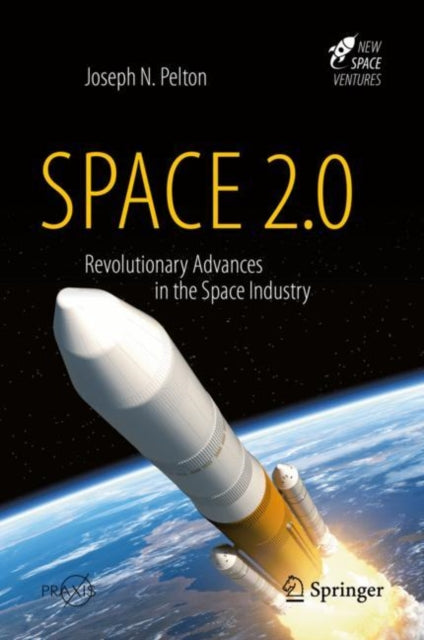 Book cover of: Space 2.0. By: Joseph N. Pelton