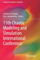 Book cover of: 11th Chaotic Modeling and Simulation International Conference. By: Christos H. Skiadas