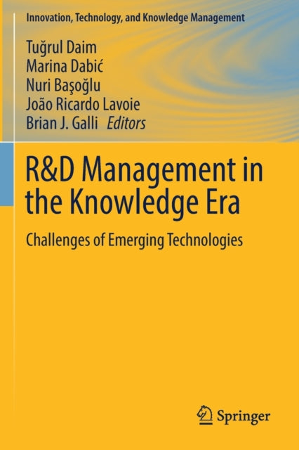 Book cover of: R&D Management in the Knowledge Era. By: Tuğrul Daim