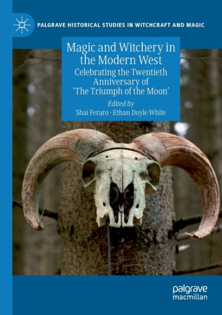 Book cover of: Magic and Witchery in the Modern West. By: Shai Feraro