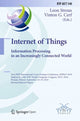 Book cover of: Internet of Things. Information Processing in an Increasingly Connected World. By: Leon Strous