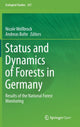 Book cover of: Status and Dynamics of Forests in Germany. By: Nicole Wellbrock