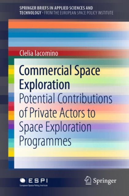 Book cover of: Commercial Space Exploration. By: Clelia Iacomino