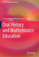 Book cover of: Oral History and Mathematics Education. By: Antonio Vicente Marafioti Garnica