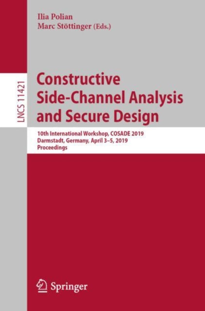 Book cover of: Constructive Side-Channel Analysis and Secure Design. By: Ilia Polian