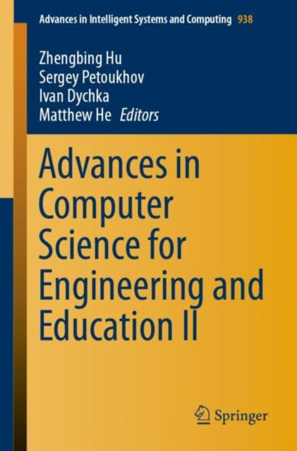 Book cover of: Advances in Computer Science for Engineering and Education II. By: Zhengbing Hu