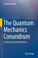 Book cover of: Quantum Mechanics Conundrum. By: Gennaro Auletta