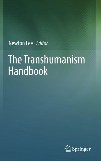 Book cover of: Transhumanism Handbook. By: Newton Lee