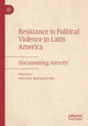 Book cover of: Resistance to Political Violence in Latin America. By: Oriana Bernasconi
