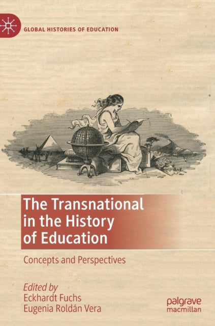 Book cover of: Transnational in the History of Education. By: Eckhardt Fuchs