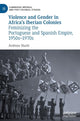 Book cover of: Violence and Gender in Africa's Iberian Colonies. By: Andreas Stucki